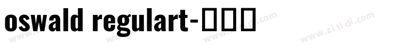 oswald regulart字体转换